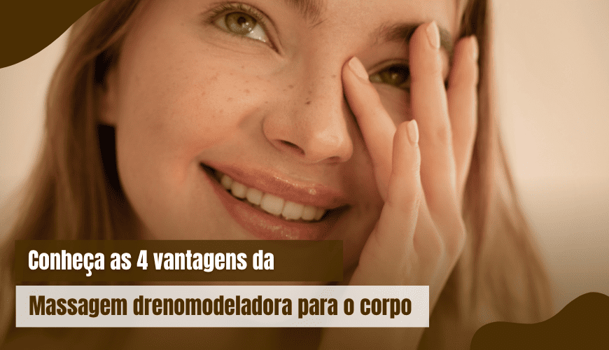 Conheça as 4 Vantagens da Massagem Drenomodeladora para o Corpo
